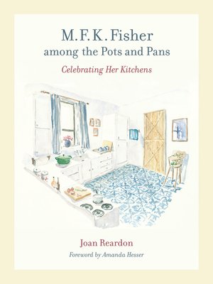 cover image of M. F. K. Fisher among the Pots and Pans